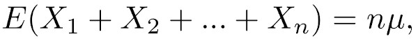 Repeatedly summing the same random variable X with mean mu for n times.