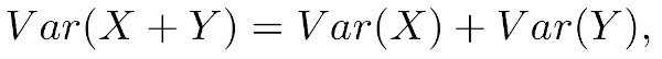 Adding the variance of two independent random variables X and Y.